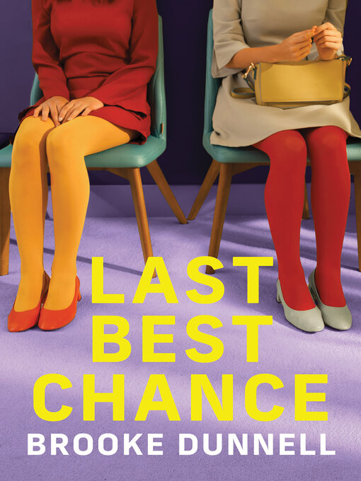 Title details for Last Best Chance by Brooke Dunnell - Available